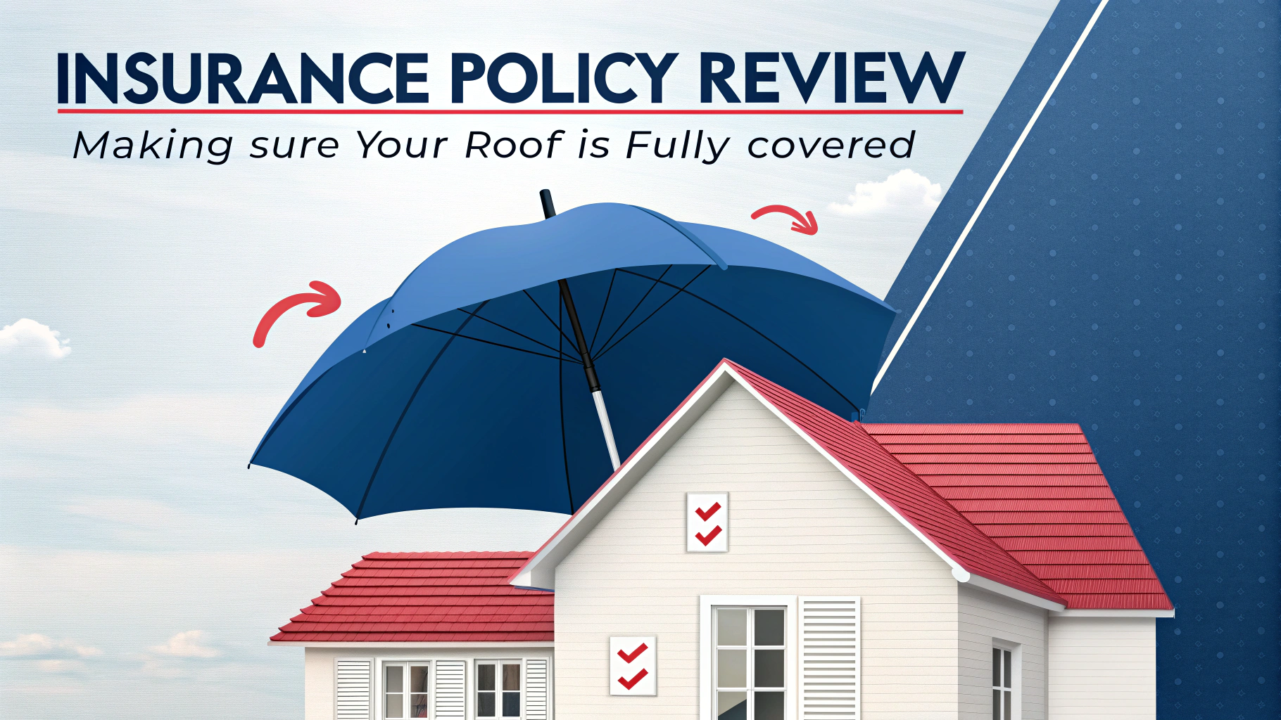 Insurance Policy Review: Making Sure Your Roof is Fully Covered