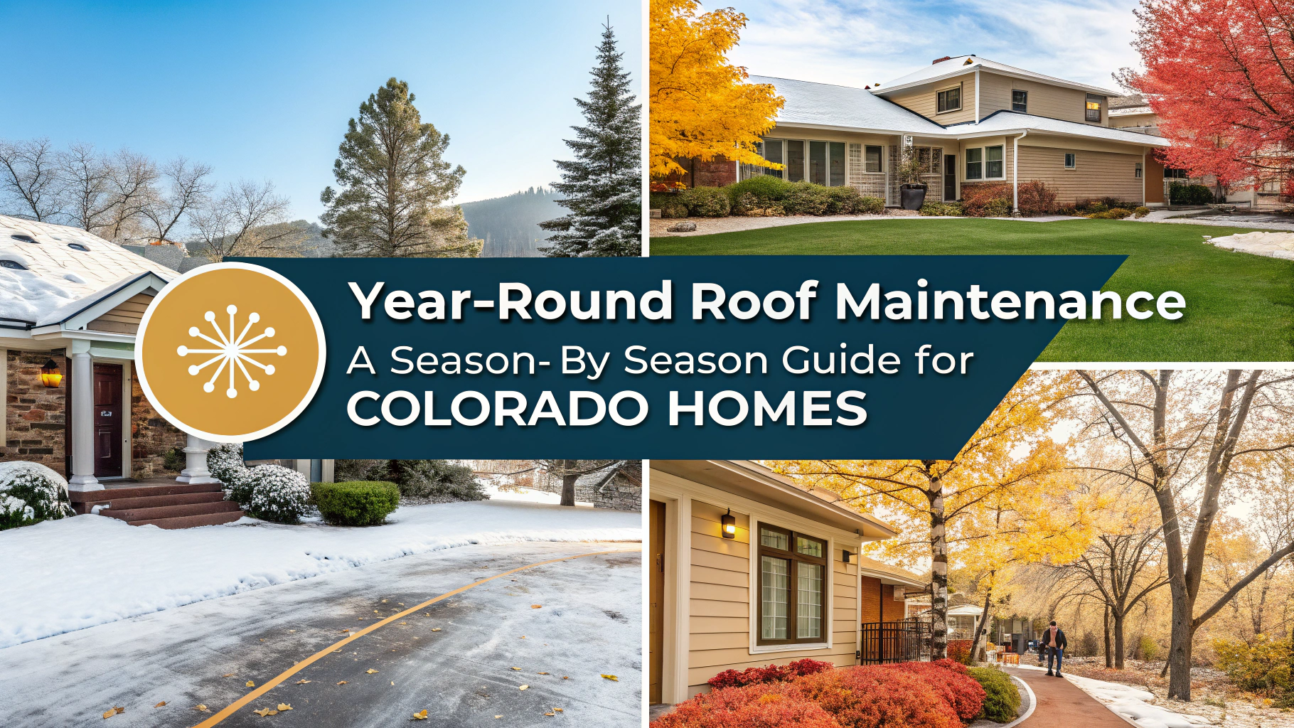Year-Round Roof Maintenance: A Season-by-Season Guide for Colorado Homes